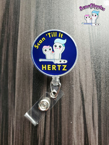 Scan Till It Hertz Blue | Badge Reel