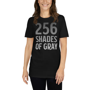 256 Shades of Gray | Short-Sleeve Unisex T-Shirt